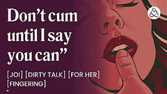 I control when you can cum [edging] [joi for women] [audio only] Thumb